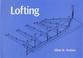 Cover of: Lofting ("WoodenBoat Books")