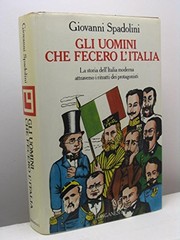 Cover of: Gli uomini che fecero l'Italia