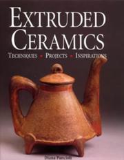 Cover of: Extruded Ceramics by Diane Pancioli, Diane Pancioli