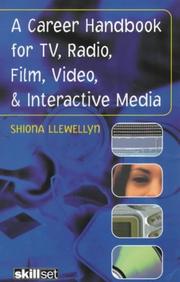 Cover of: A Career Handbook for Tv, Radio, Film, Video & Interactive Media (Stage & Costume) | Shiona Llewellyn