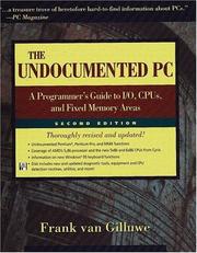 Cover of: The Undocumented PC: A Programmer's Guide to I/O, CPUs, and Fixed Memory Areas (2nd Edition)