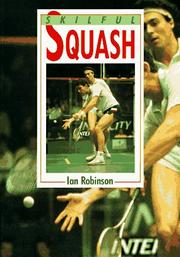 Cover of: Skilful squash by Ian Robinson
