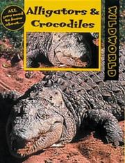 Cover of: Alligators and Crocodiles (Wild World)