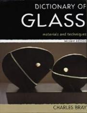 Dictionary of Glass by Charles Bray