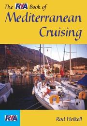 Cover of: RYA Book of Mediterranean Cruising by Rod Heikell