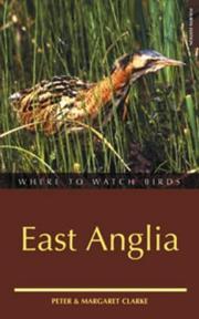 Cover of: Where to Watch Birds in East Anglia (Where to Watch Birds)