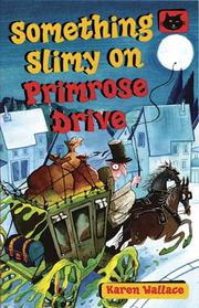 Cover of Something Slimy on Primrose Drive (Black Cats) by Karen Wallace
