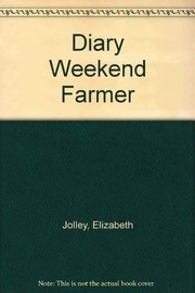 Cover of: Diary of a weekend farmer