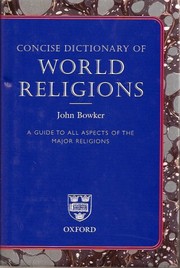 Cover of: Concise Dictionary of World Religions by John Bowker