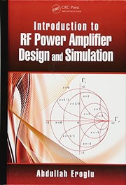 Introduction to RF Power Amplifier Design and Simulation by Abdullah Eroglu