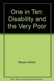 Cover of: One in ten: disability and the very poor
