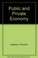 Cover of: Public and private economy.