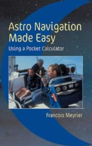 Cover of: Astro Navigation Made Easy by Francois Meyrier