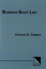 Russian root list by Charles E. Gribble