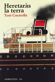 Cover of: Heretaràs la terra by Toni Cucarella