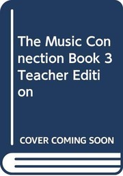 Cover of: The Music Connection, Book 3, Teacher Edition by 