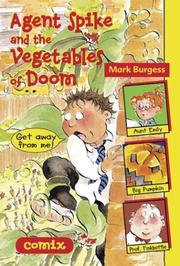 Cover of: Agent Spike and the Vegetables of Doom (Comix)