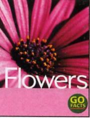 Cover of: Flowers (Go Facts) by Paul McEvoy