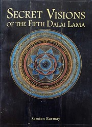 Cover of: Secret visions of the Fifth Dalai Lama: the gold manuscript in the Fournier Collection Musée Guimet, Paris