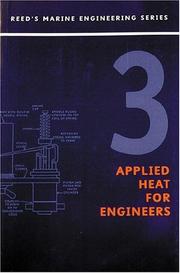 Cover of: Applied Heat for Engineers 3 (Reed's Marine Engineering)