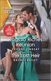Cover of: Rags to Riches Reunion and the Lost Heir by Yvonne Lindsay, Rachel Bailey