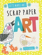 Cover of: Scrap Paper Art