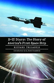 Cover of: X-15 diary: the story of America's first space ship