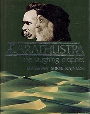 Cover of: Zarathustra, the laughing prophet: talks on Friedrich Nietzsche's Thus spoke Zarathustra