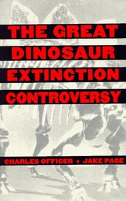 Cover of: The great dinosaur extinction controversy by Charles B. Officer