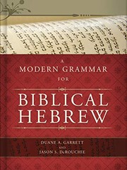 Cover of: A modern grammar for biblical Hebrew