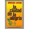 Cover of: La Ciudad de la alegria
