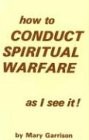 Cover of: How to Conduct Spiritual Warfare