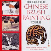 Cover of: The Complete Chinese Brush Painting Course