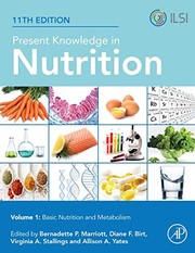Cover of: Present Knowledge in Nutrition by Bernadette P. Marriott, Diane F. Birt, Allison A. Yates, Virginia A. Stalling