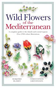 Cover of: Wild Flowers of the Mediterranean by Marjorie Blamey, Christopher Grey-Wilson