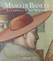 Cover of: Maso di Banco: la Cappella di San Silvestro