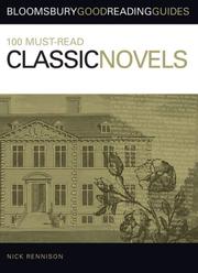 Cover of: 100 Must-Read Classic Novels (Bloomsbury Good Reading Guide S.)