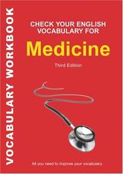 Cover of: Check Your English Vocabulary for Medicine (Check Your English Vocabulary series) by A & C Black Publishers