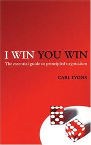 Cover of: I Win, You Win: The Essential Guide to Principled Negotiation