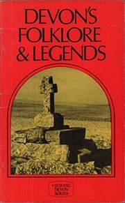 Devon's folklore & legends by A. Farquharson-Coe