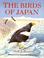 Cover of: The Birds of Japan (Helm Field Guides)