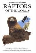 Raptors of the World (Helm Identification Guides) by James Ferguson-Lees, David A. Christie