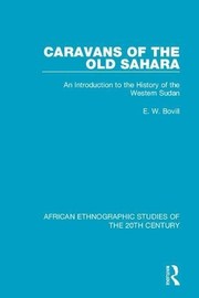Cover of: Caravans of the Old Sahara: An Introduction to the History of the Western Sudan