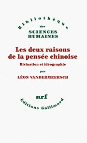Cover of: Les deux raisons de la pensée chinoise by Léon Vandermeersch