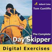 Cover of: The Complete Day Skipper Digital Exercises CD ROM | Tom Cunliffe