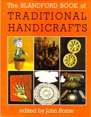 Cover of: The Blandford book of traditional handicrafts