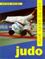 Cover of: Get to grips with judo