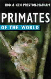 Cover of: Primates of the World (Of the World) by Rod Preston-Mafham, Ken Preston-Mafham