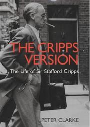 Cover of: The Cripps version: the life of Sir Stafford Cripps, 1889-1952