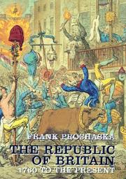 Cover of: The republic of Britain, 1760-2000 by F. K. Prochaska